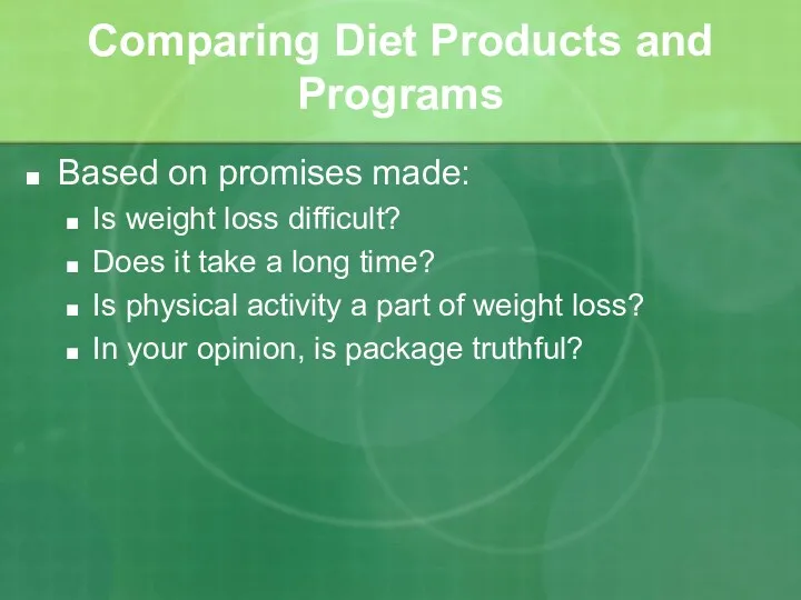 Comparing Diet Products and Programs Based on promises made: Is