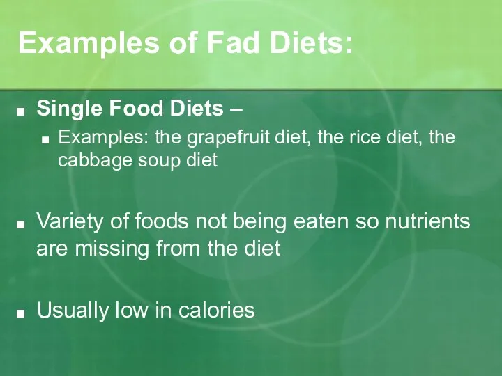 Examples of Fad Diets: Single Food Diets – Examples: the