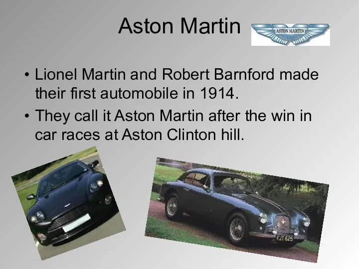 Aston Martin Lionel Martin and Robert Barnford made their first