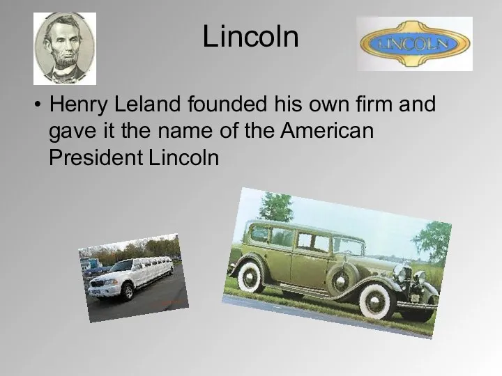 Lincoln Henry Leland founded his own firm and gave it