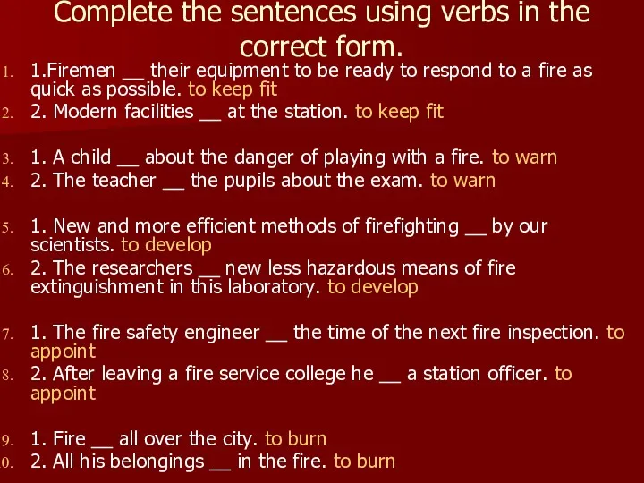 Complete the sentences using verbs in the correct form