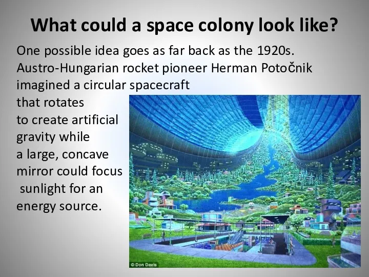 What could a space colony look like? One possible idea goes as far