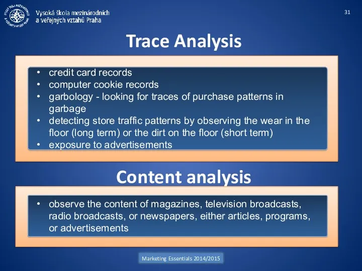 Trace Analysis Marketing Essentials 2014/2015 credit card records computer cookie