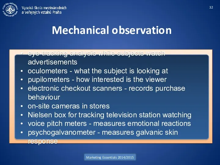 Mechanical observation Marketing Essentials 2014/2015 eye-tracking analysis while subjects watch