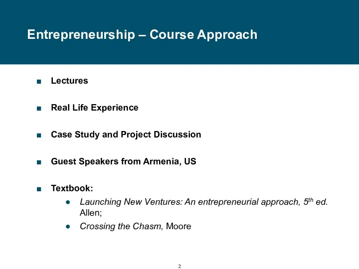 Entrepreneurship – Course Approach Lectures Real Life Experience Case Study