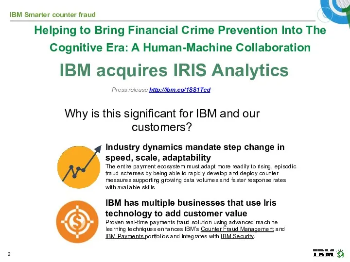 Why did IBM selected IRIS? Press release http://ibm.co/1SS1Ted Why is