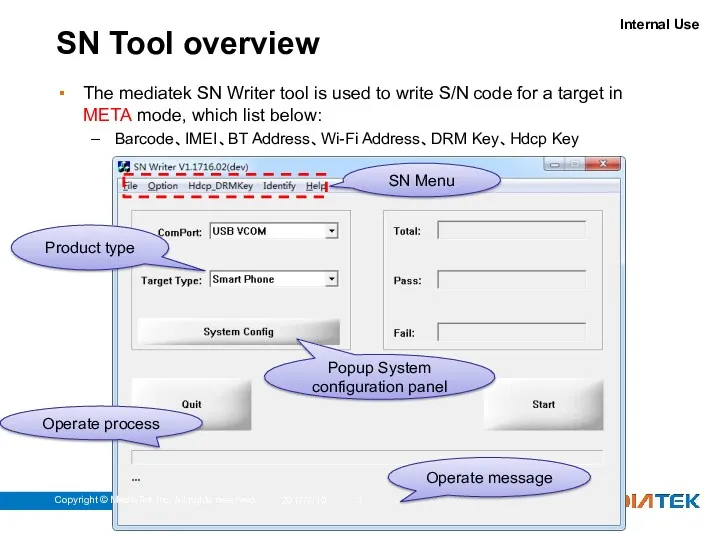 SN Tool overview The mediatek SN Writer tool is used