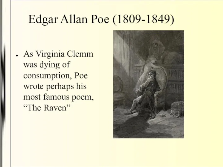Edgar Allan Poe (1809-1849)‏ As Virginia Clemm was dying of