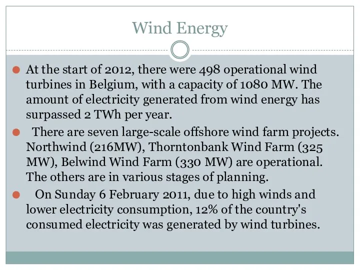 Wind Energy At the start of 2012, there were 498
