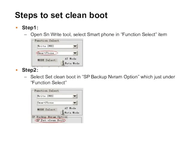 Steps to set clean boot Step1: Open Sn Write tool,