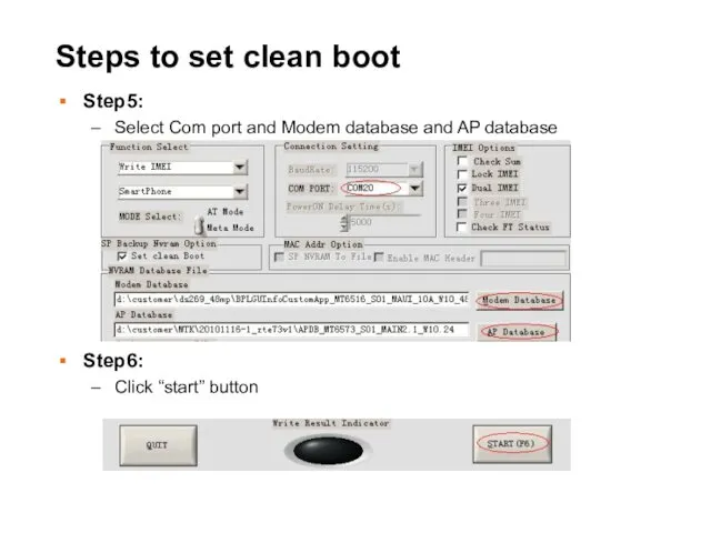 Steps to set clean boot Step5: Select Com port and