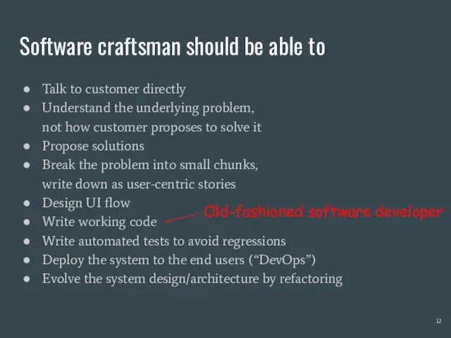 Software craftsman should be able to Talk to customer directly