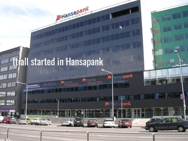 It all started in Hansapank