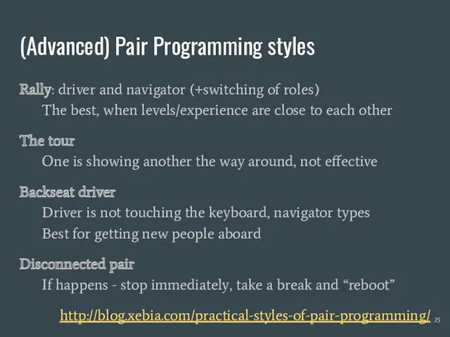 (Advanced) Pair Programming styles Rally: driver and navigator (+switching of