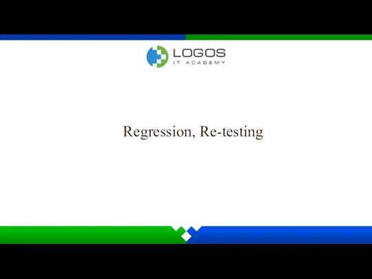 Regression, Re-testing