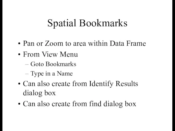 Spatial Bookmarks Pan or Zoom to area within Data Frame