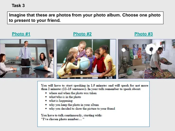 Task 3 Imagine that these are photos from your photo