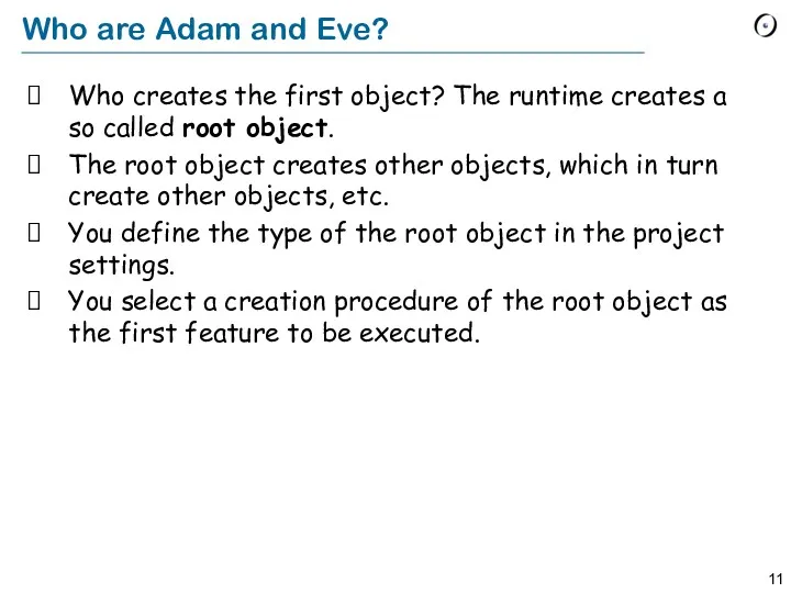 Who are Adam and Eve? Who creates the first object? The runtime creates