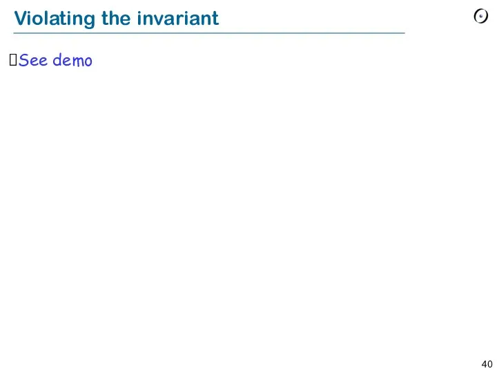 Violating the invariant See demo