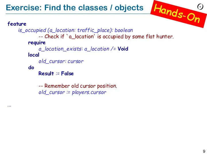 Exercise: Find the classes / objects feature is_occupied (a_location: traffic_place): boolean -- Check