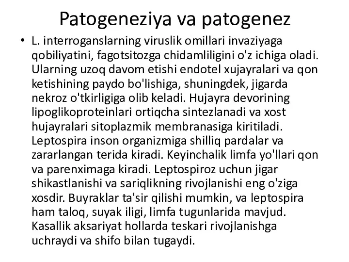 Patogeneziya va patogenez L. interroganslarning viruslik omillari invaziyaga qobiliyatini, fagotsitozga