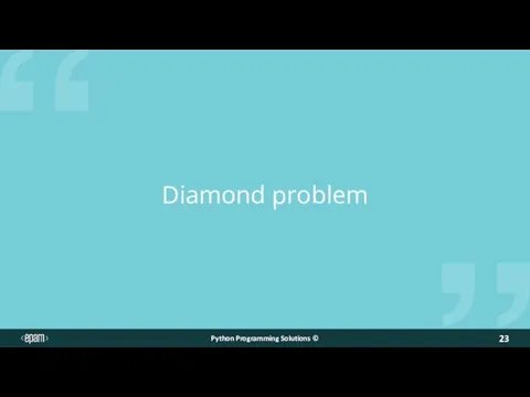 Diamond problem Python Programming Solutions ©