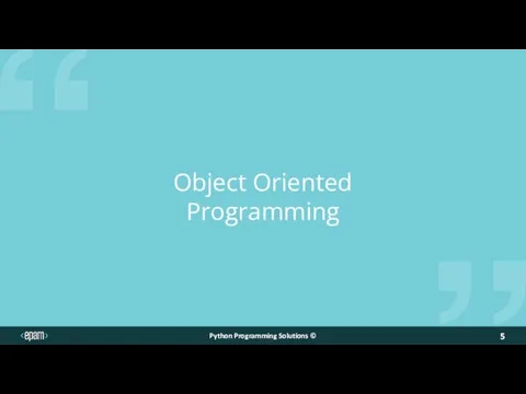 Object Oriented Programming Python Programming Solutions ©