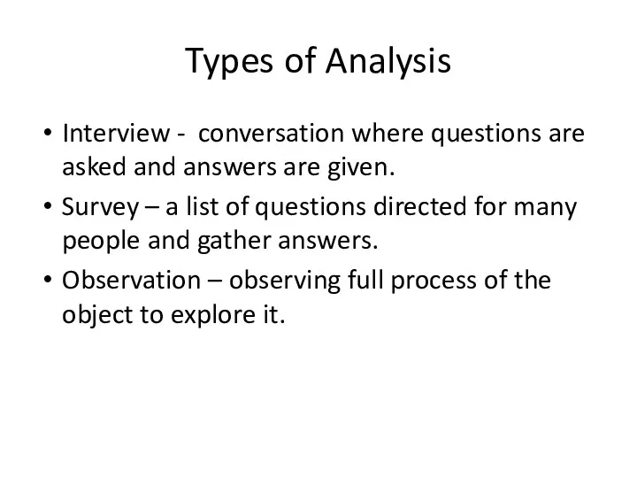 Types of Analysis Interview - conversation where questions are asked