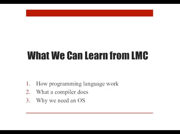 What We Can Learn from LMC How programming language work