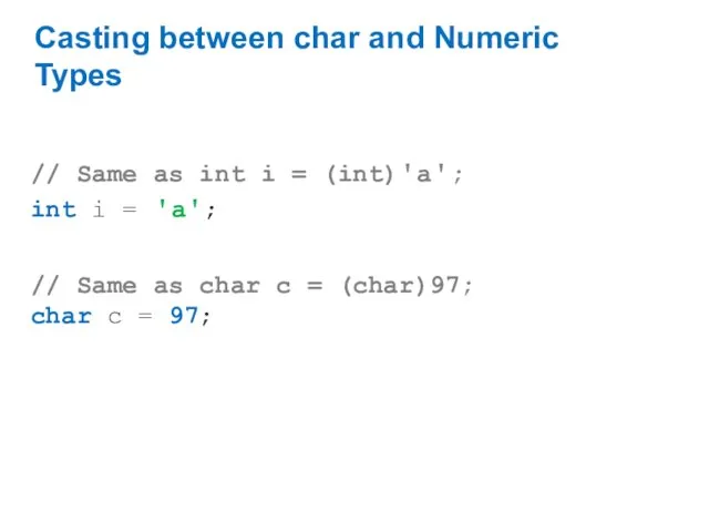 Casting between char and Numeric Types // Same as int