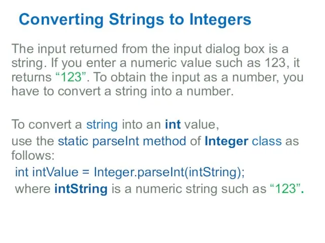 Converting Strings to Integers The input returned from the input