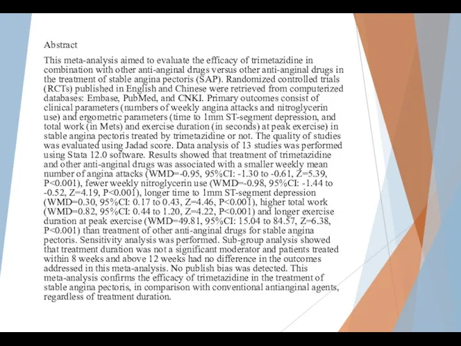 Abstract This meta-analysis aimed to evaluate the efficacy of trimetazidine