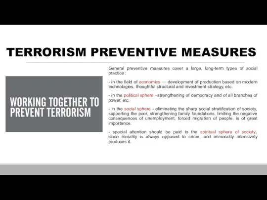TERRORISM PREVENTIVE MEASURES General preventive measures cover a large, long-term