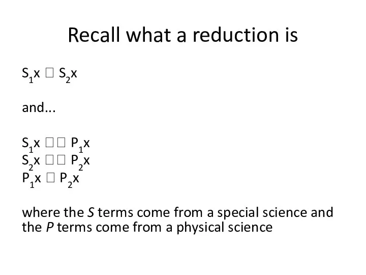 Recall what a reduction is S1x ? S2x and... S1x