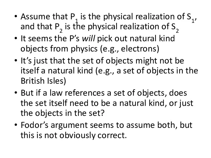 Assume that P1 is the physical realization of S1, and