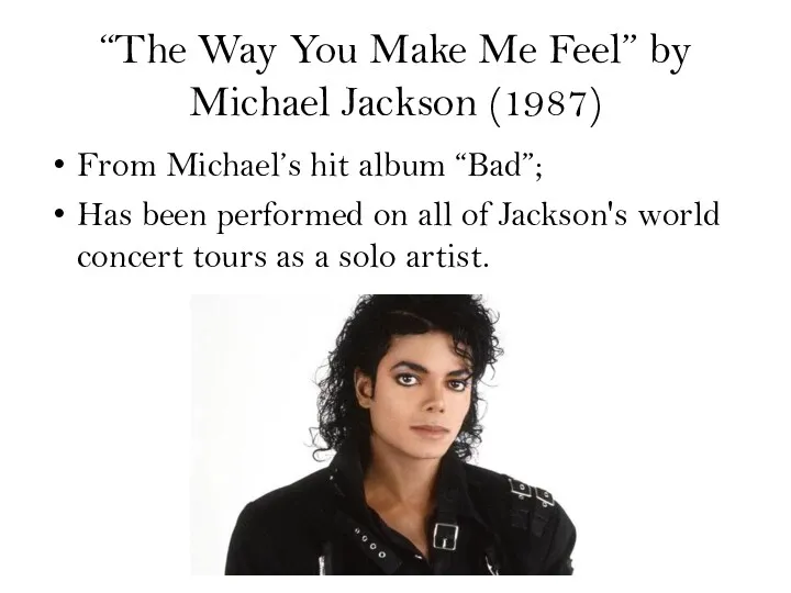 “The Way You Make Me Feel” by Michael Jackson (1987)