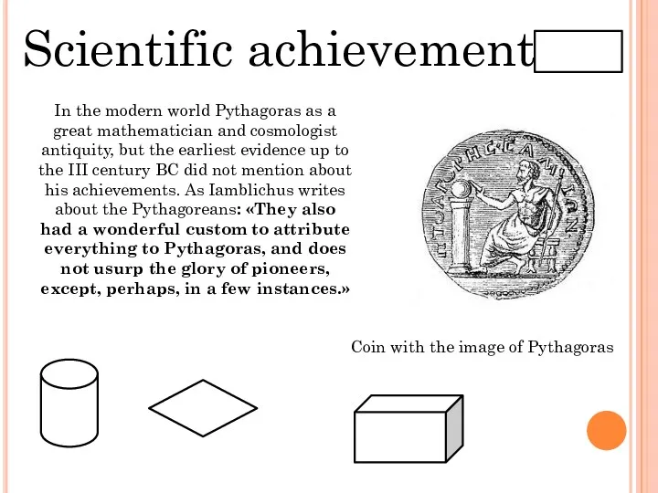 Scientific achievement In the modern world Pythagoras as a great
