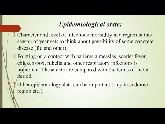 Epidemiological state: Character and level of infectious morbidity in a region in this
