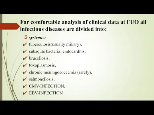 For comfortable analysis of clinical data at FUO all infectious diseases are divided