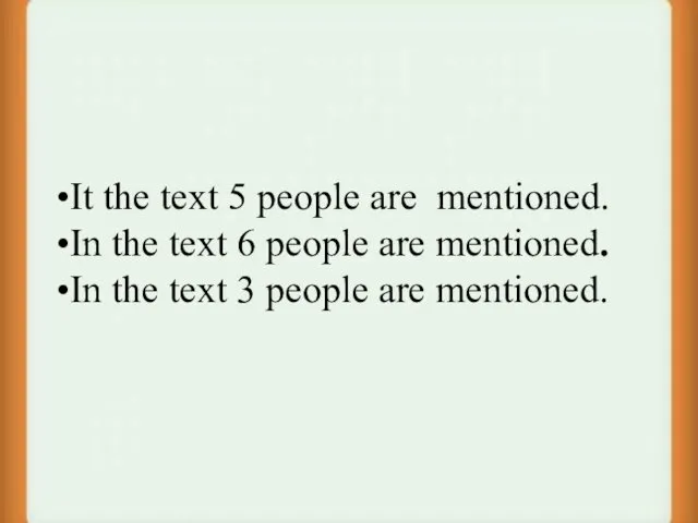 It the text 5 people are mentioned. In the text