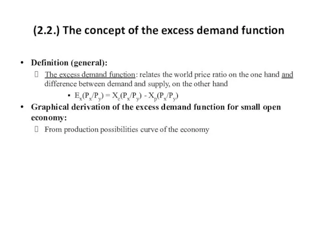 (2.2.) The concept of the excess demand function Definition (general):