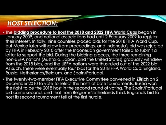 HOST SELECTION: The bidding procedure to host the 2018 and