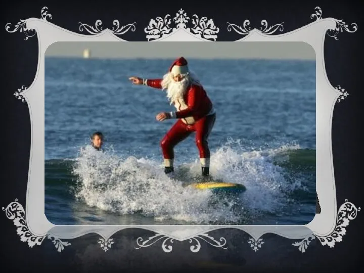 В АВСТРАЛИИ В Австралии Санта Клаус появляется на доске для сёрфинга.