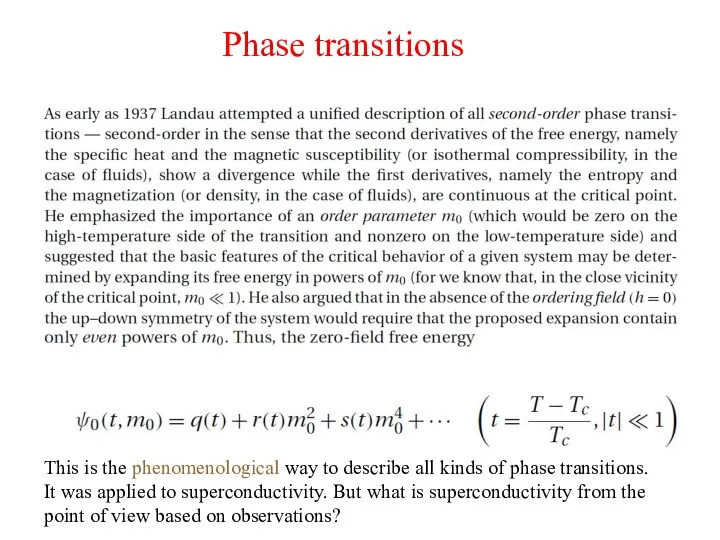 Phase transitions This is the phenomenological way to describe all