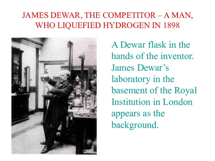 JAMES DEWAR, THE COMPETITOR – A MAN, WHO LIQUEFIED HYDROGEN