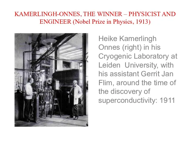 KAMERLINGH-ONNES, THE WINNER – PHYSICIST AND ENGINEER (Nobel Prize in
