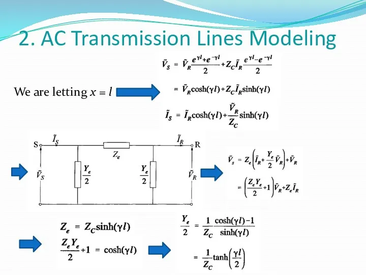 2. AC Transmission Lines Modeling We are letting x = l