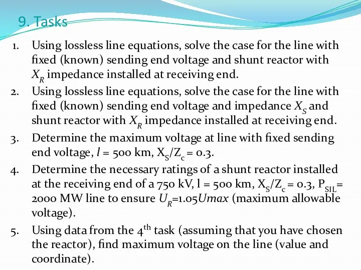 9. Tasks Using lossless line equations, solve the case for