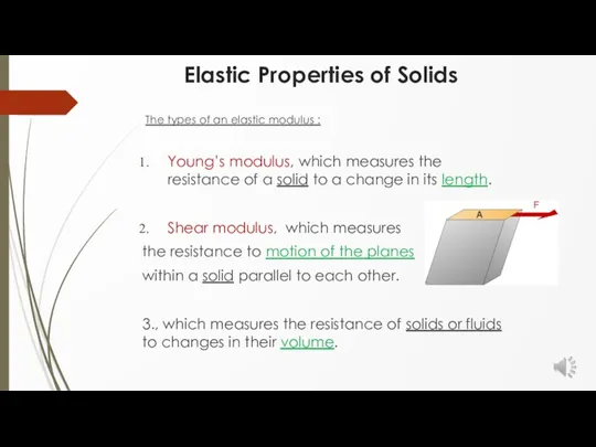 Elastic Properties of Solids The types of an elastic modulus