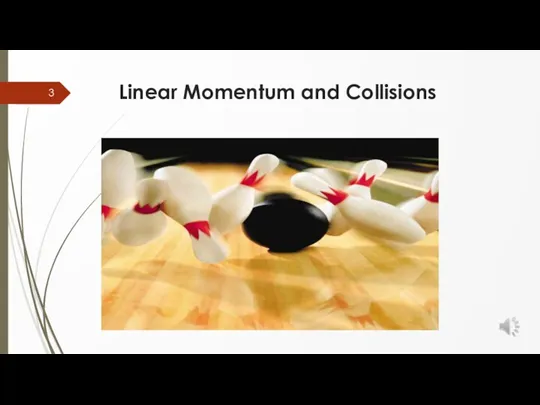 Linear Momentum and Collisions